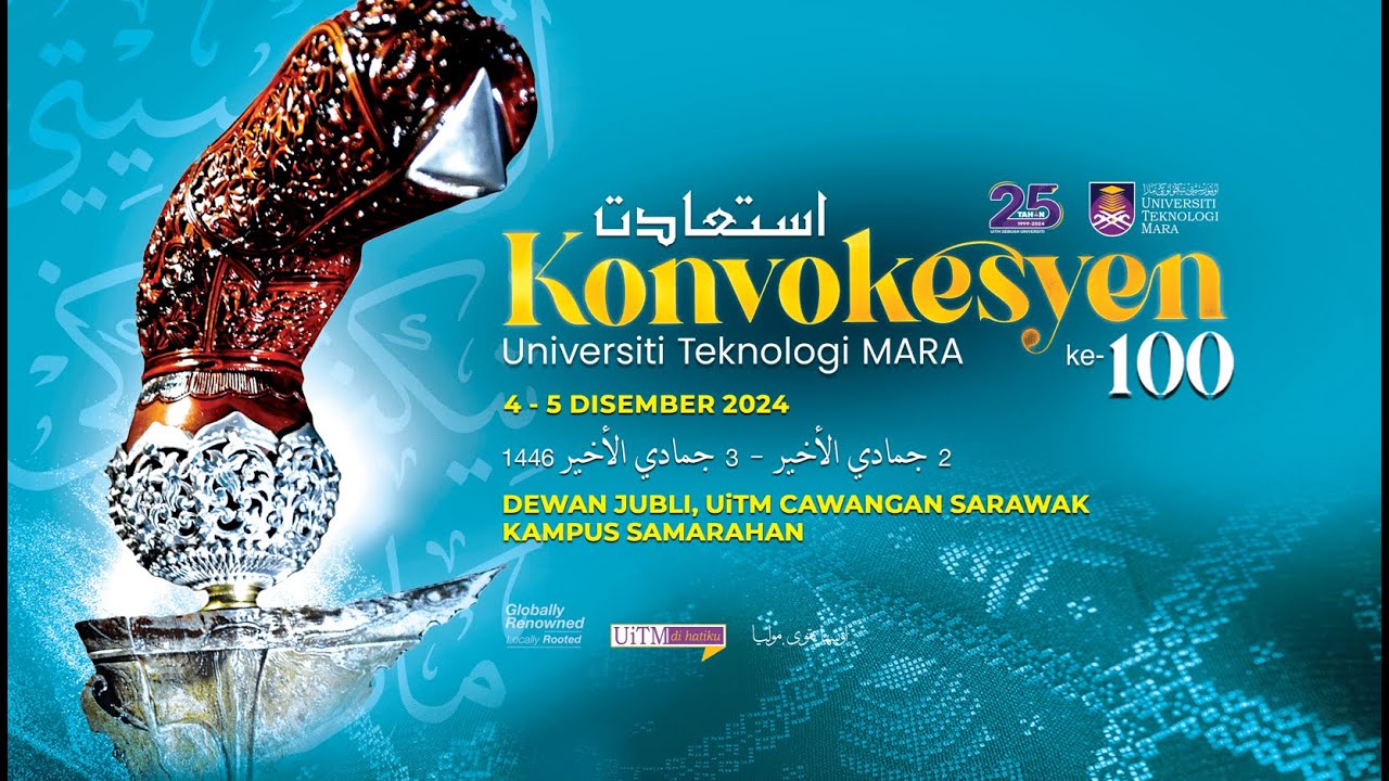 ISTIADAT KONVOKESYEN UNIVERSITI TEKNOLOGI MARA CAWANGAN SARAWAK KE-100