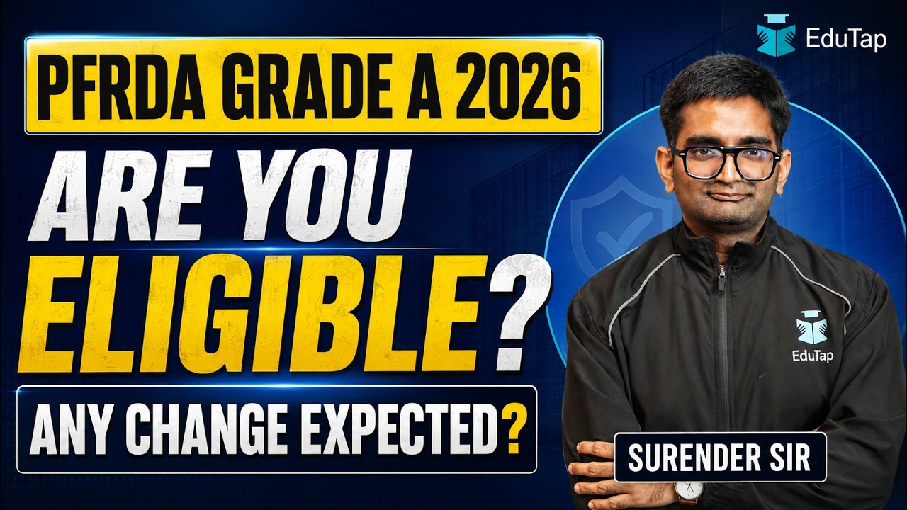 PFRDA Grade A Eligibility Criteria 2026: Age Limit, Education Qualification, Age Relaxation