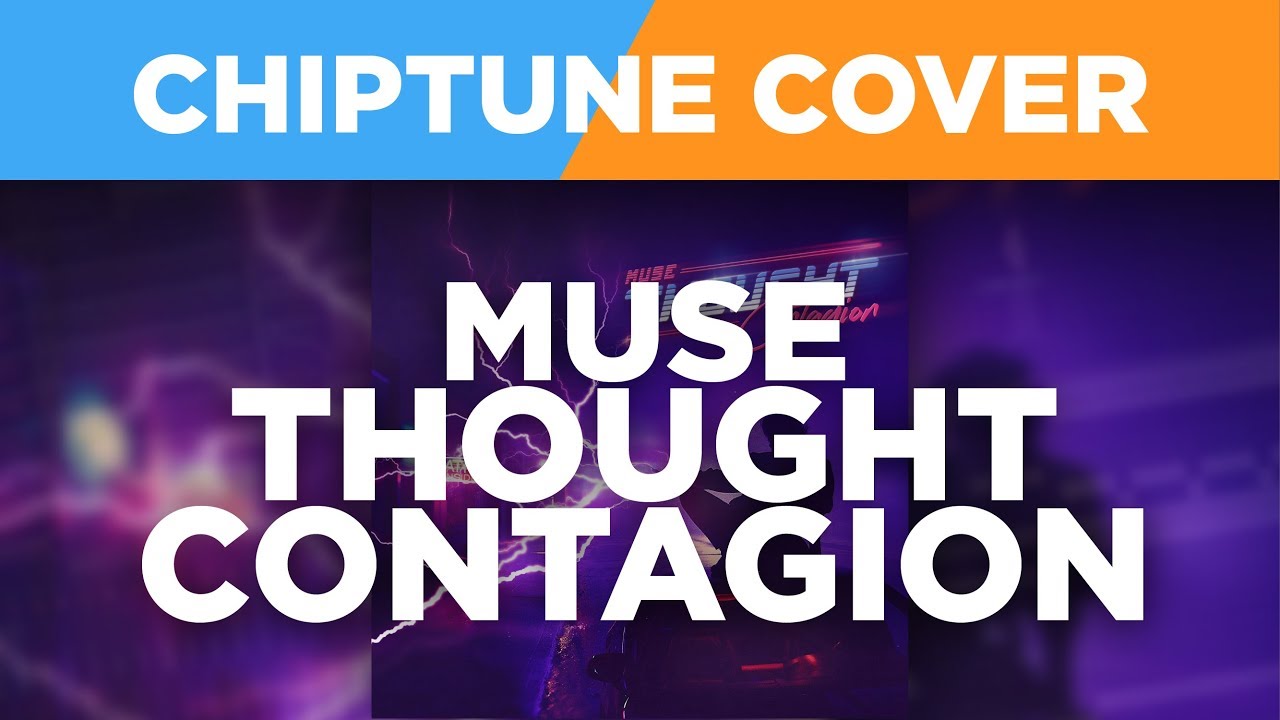 Thought Contagion MUSE 8-BIT / CHIPTUNE Cover