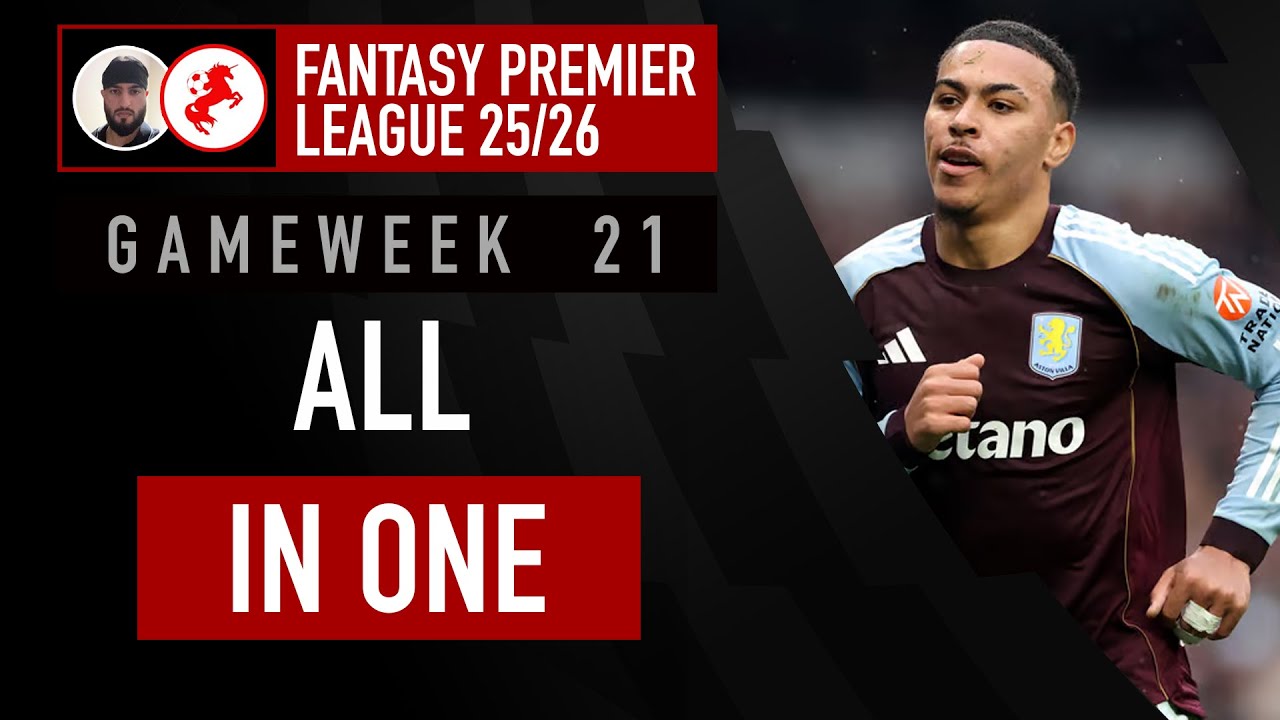 ВСЁ, ЧТО ВАМ НУЖНО🔥 И ВЫБОР КОМАНДЫ!👀 | FPL 21-Й УИКЕН ВСЁ В ОДНОМ | Fantasy Premier League