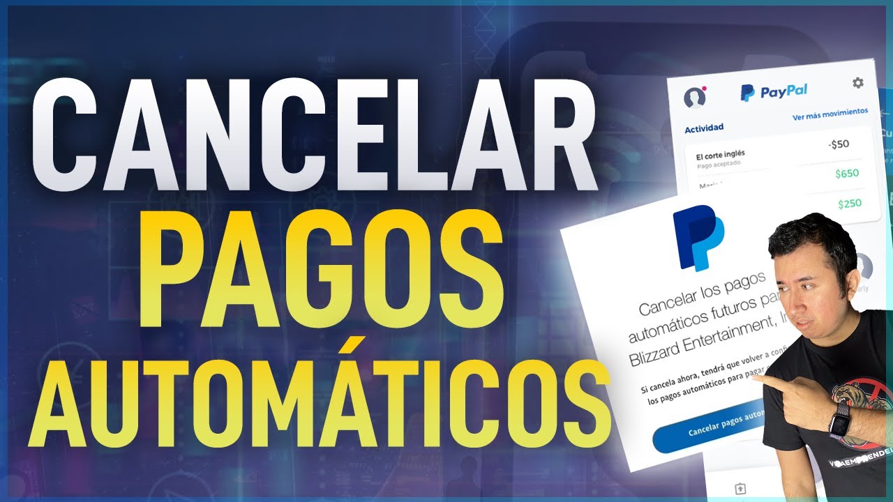 C&oacute;mo cancelar pagos autom&aacute;ticos en PayPal