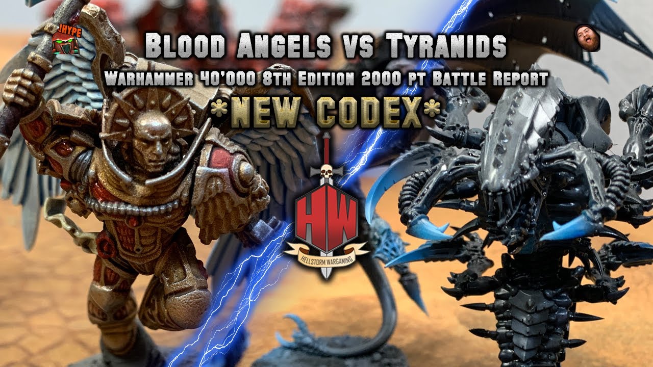 Blood Angels vs Tyranids *NEW CODEX* Warhammer 40K Battle Report