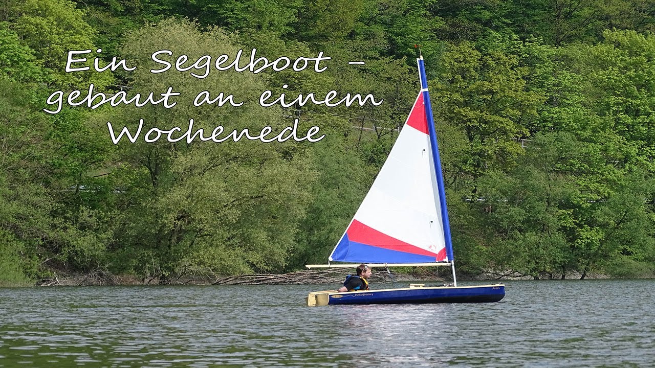 Ein Segelboot - an einem Wochenende gebaut