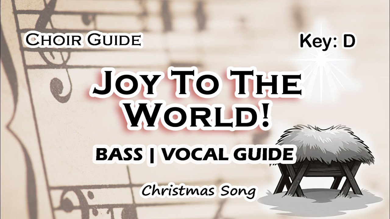 Joy to the World! | Bass Vocal Guide