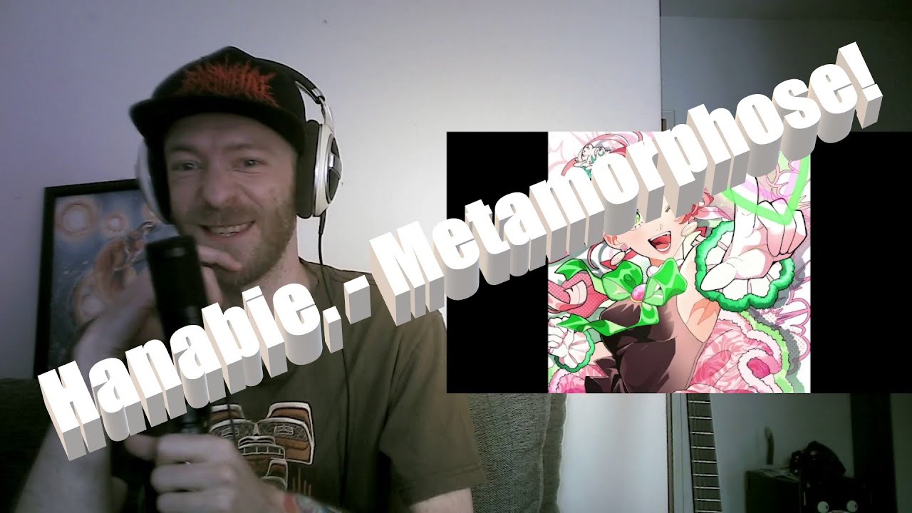 Hanabie. is BACK!! :D [花冷え。(Hanabie.) - Metamorphose!] First time REACTION!