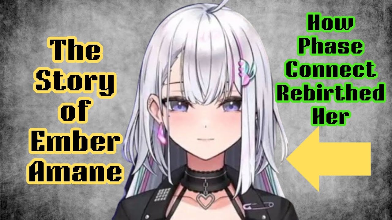 The Story of Ember Amane: Phase Connect's Firestarter Girlfailure
