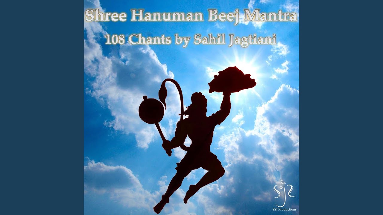 Shree Hanuman Beej Mantra (108 Chants)