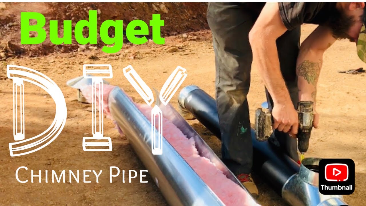BUDGET DIY INSULATED CHIMNEY PIPE
