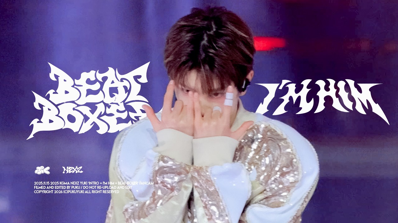 [4k] 261115 NEXZ 유키 직캠 - Intro + I'm HIM + Beat-Boxer @2025 KGMA