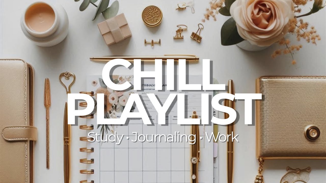 Chill Playlist to Relax, Study and Concentrate