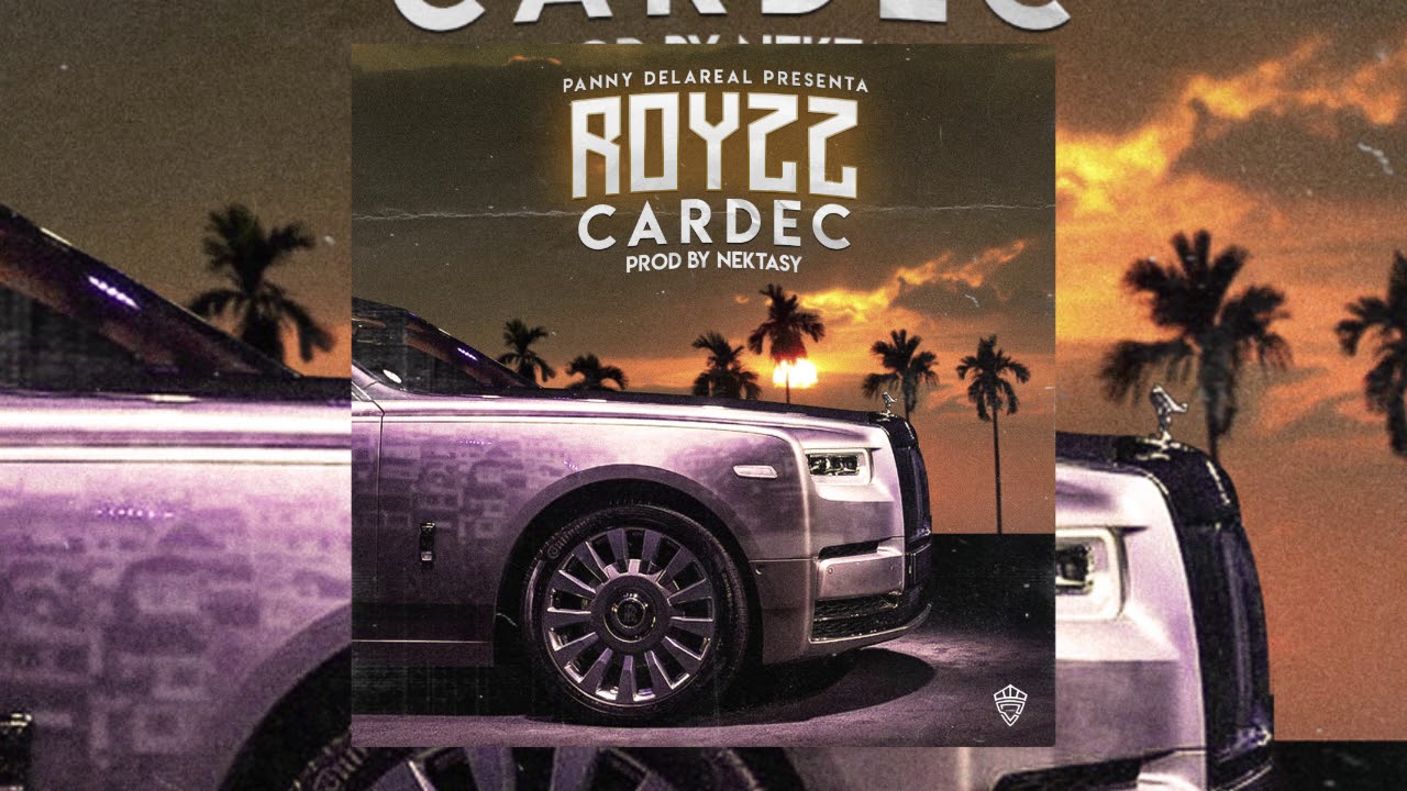 Cardec - Royzz- (Prod by Nektassy & Aneudy)
