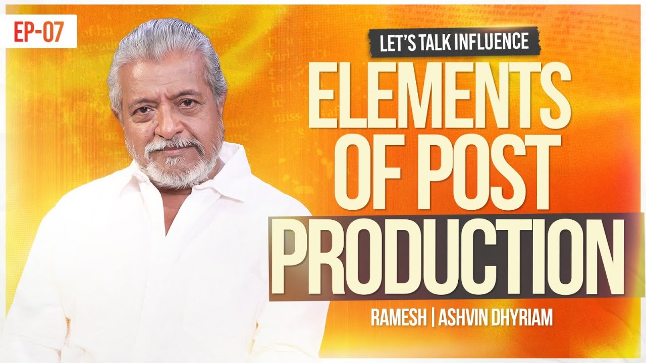 Elements of post-production | Director J Ramesh | Hosted by Ashvin Dhyriam | LTI