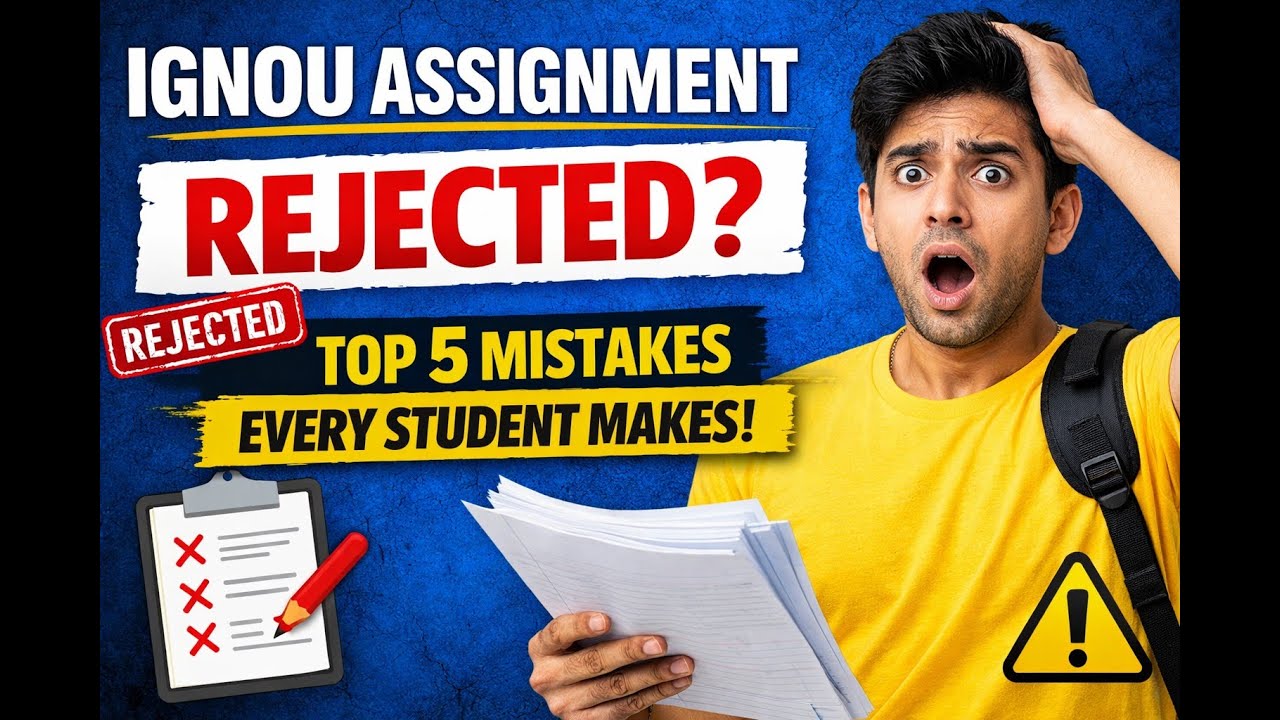 STOP! These 5 Mistakes Can Get Your IGNOU Assignment Rejected 2026 #ignou
