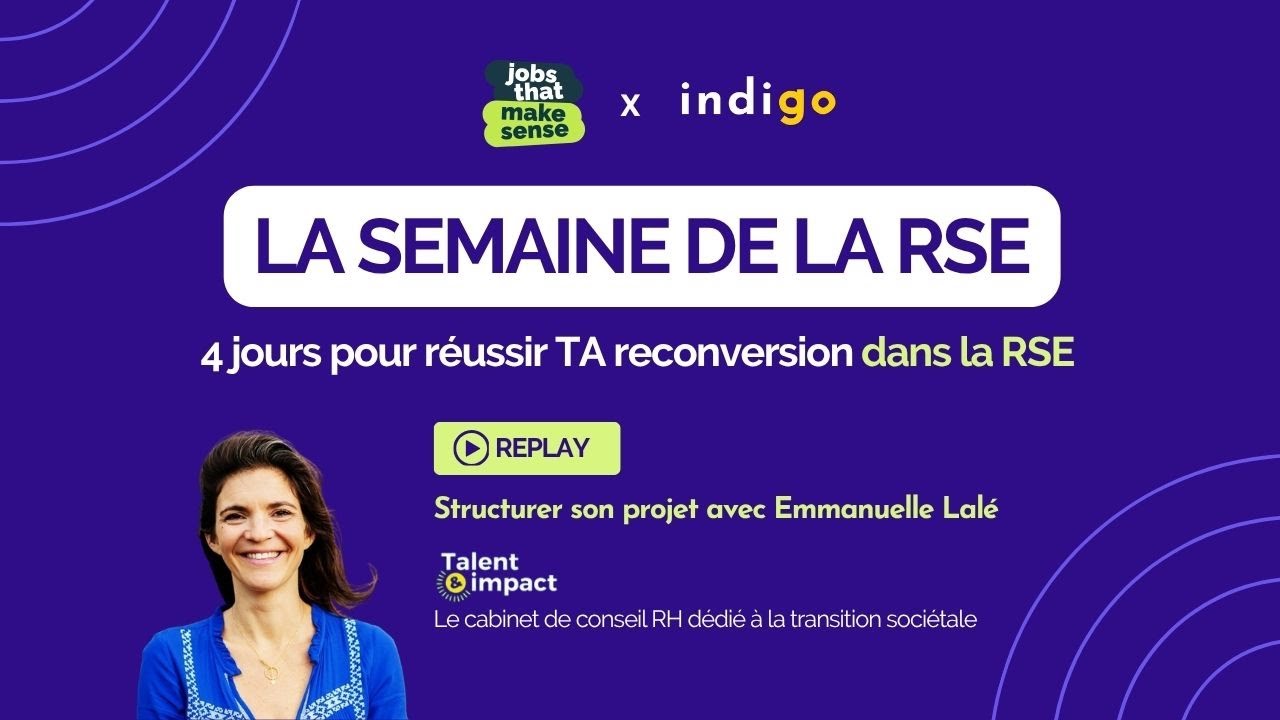 Les clés pour réussir sa reconversion RSE | Semaine de la RSE (Episode 1)