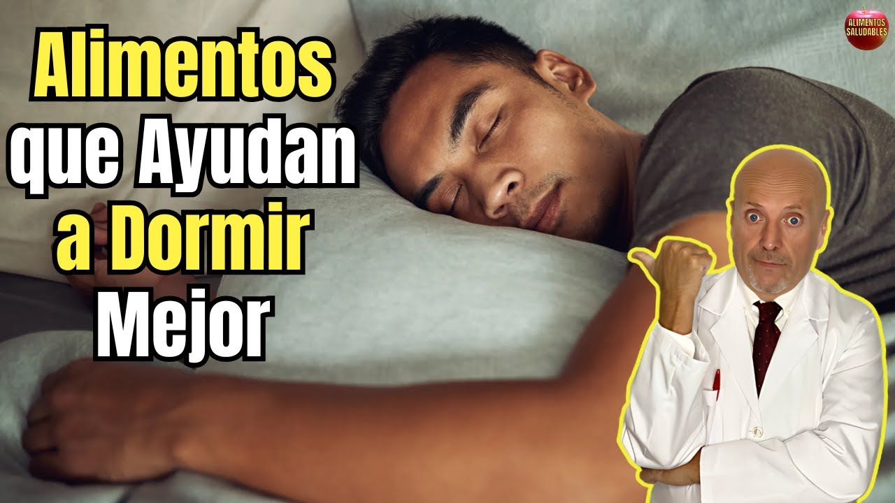 💝 ALIMENTOS QUE AYUDAN A DORMIR MEJOR 💝