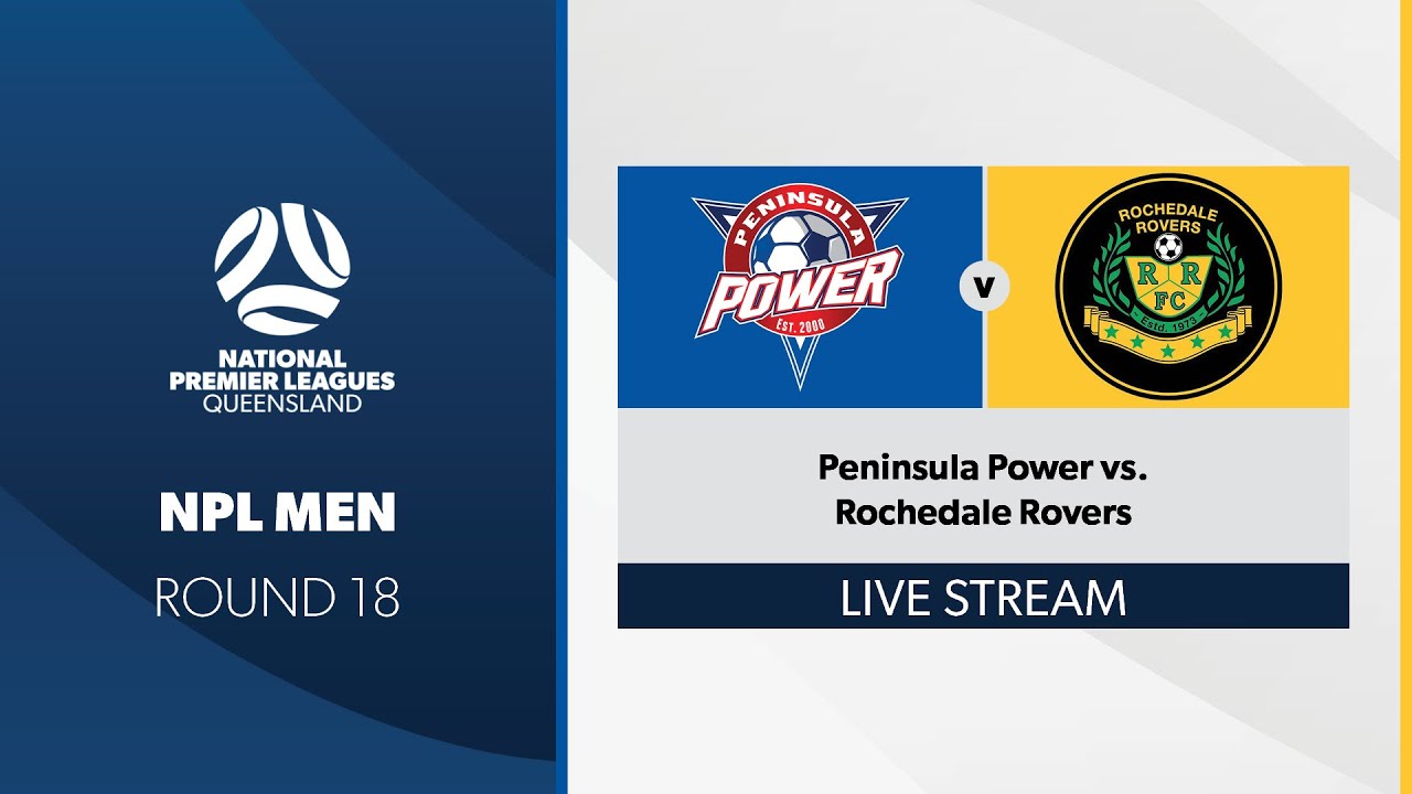 NPL Men R18 - Peninsula Power vs. Rochedale Rovers