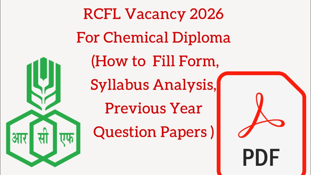 Rcfl Vacancy 2026 . How to fill Form ,Syllabus Analysis, Previous Year Papers Pdf For Chemical Dip.