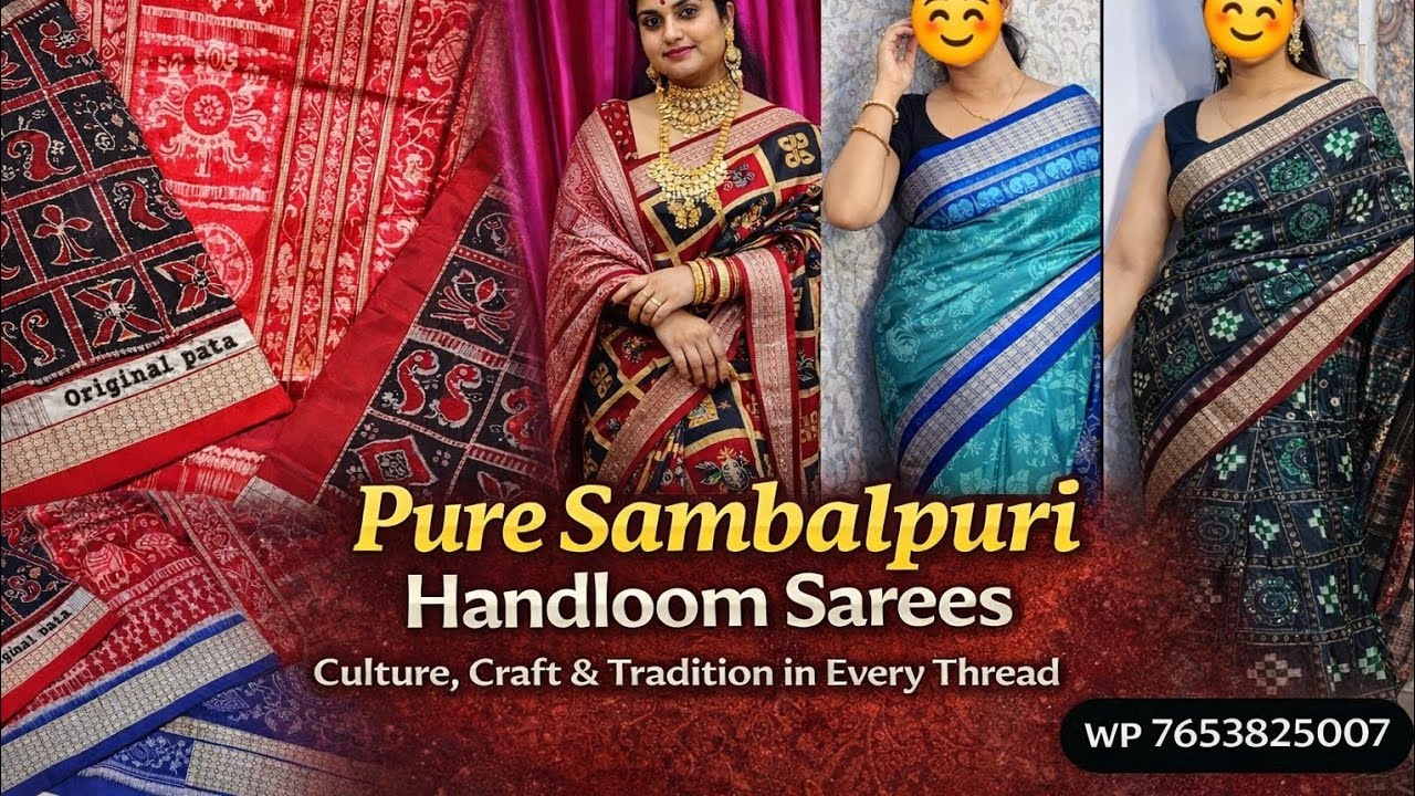 Pure Sambalpuri Handloom Sarees | Culture, Craft & Tradition in Every Thread WP:- 7653825007||