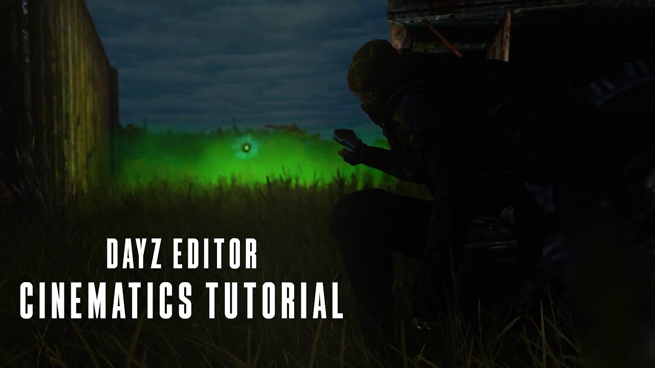 DayZ Editor Cinematics Tutorial