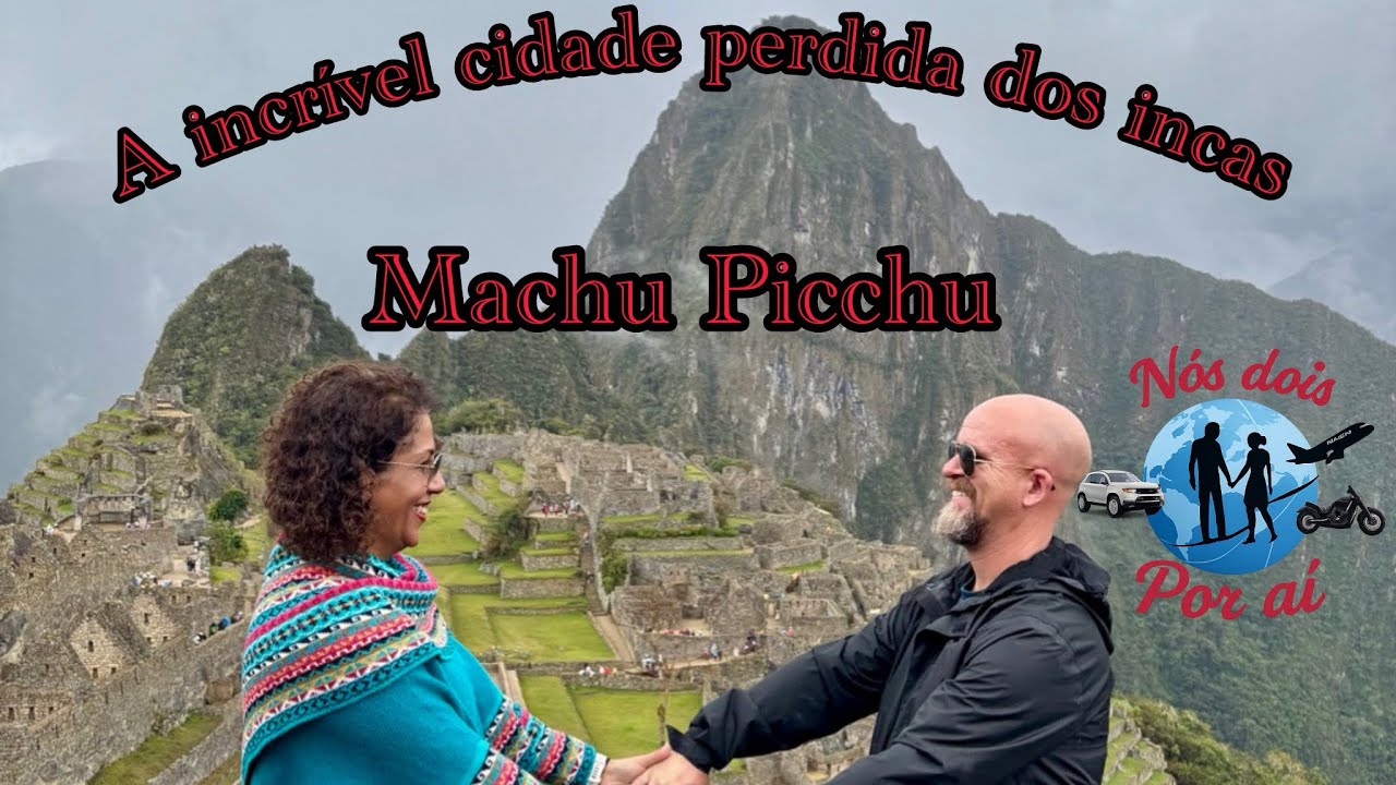 MACHU PICCHU: UM DOS LUGARES MAIS INCRÍVEIS QUE JÁ VISITAMOS!!