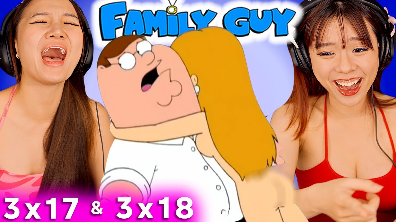 Asian Girls React | Family Guy Season 3 | Ep 17 & 18  (Family Guy Reaction)