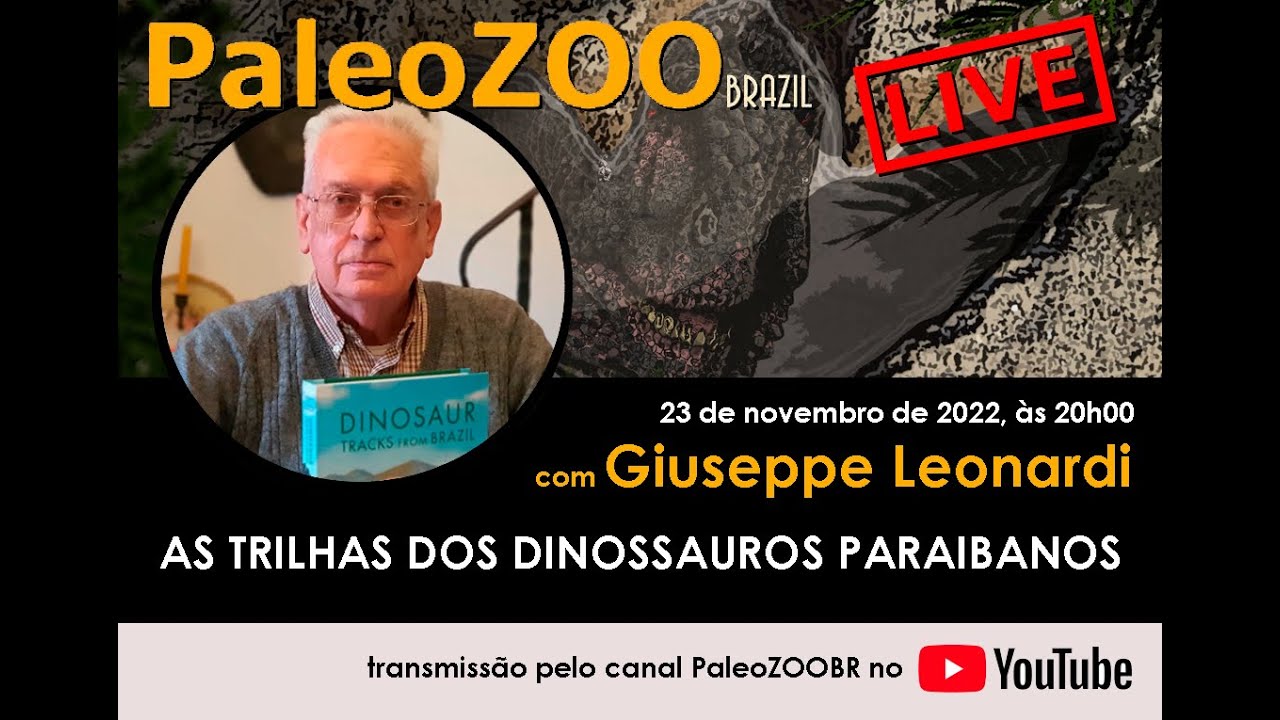 AS TRILHAS DOS DINOSSAUROS PARAIBANOS - COM GIUSEPPE LEONARDI