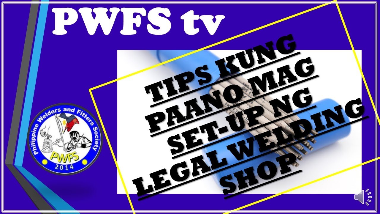 TIPS PAANO MAG SET UP NG SARILING WELDING SHOP #PWFStv