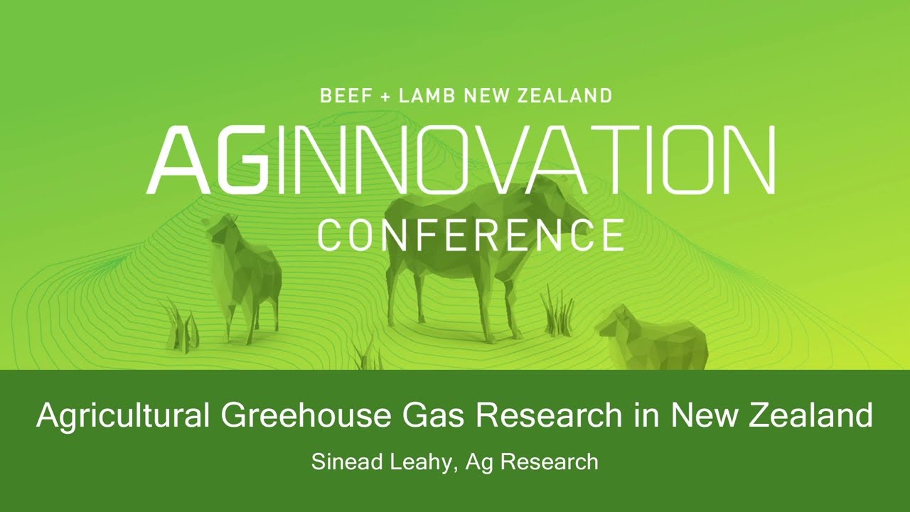 AgInnovation 2022: Agricultural Greenhouse Gas Research in New Zealand - Sinead Leahy, AgResearch