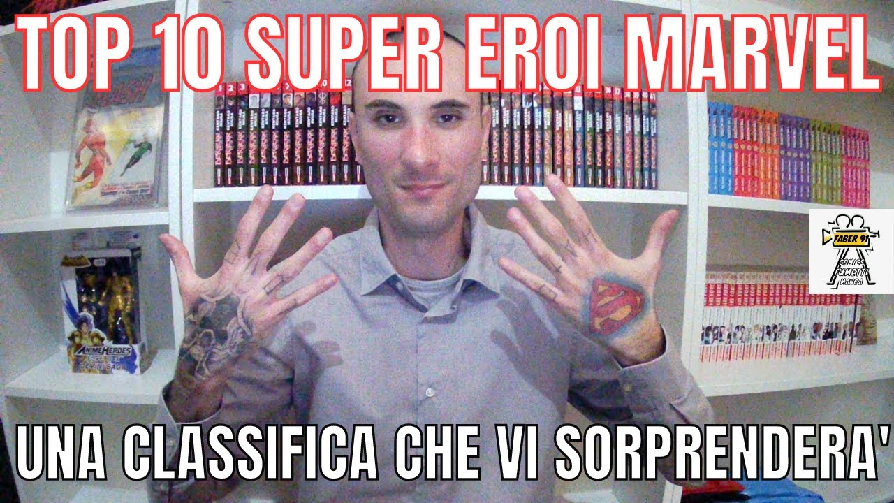 TOP 10 SUPER EROI MARVEL FABER 91! IL 1° POSTO PIU INASPETTATO DI SEMPRE!