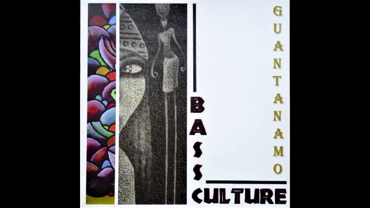 Bass Culture - Guantanamo (2012) [Full Album]