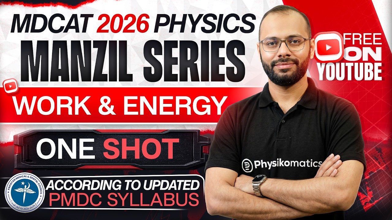 🚀 Work & Energy | Complete Chapter in ONE SHOT | MDCAT 2026 Physics | Manzil Series | PMDC MDCAT
