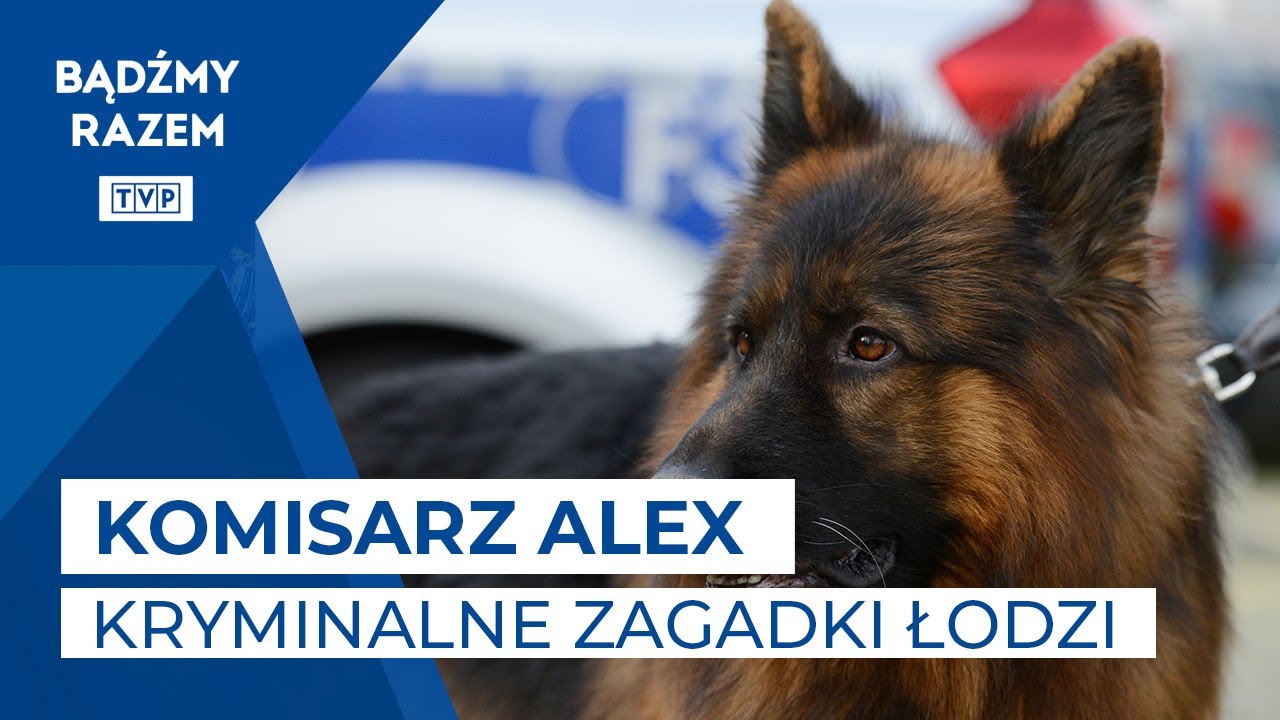 Komisarz Alex: Kryminalne zagadki Łodzi