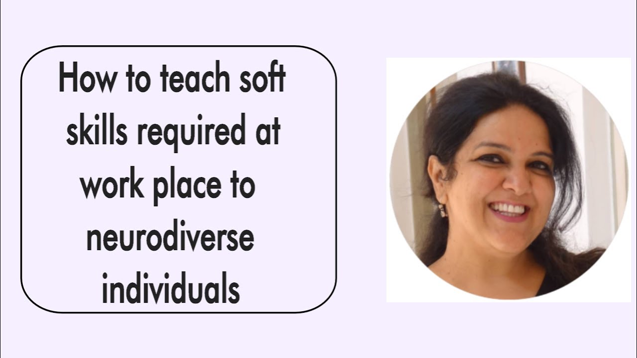 Ep 201 | How do you teach soft skills required at work place to neurodiverse individuals.