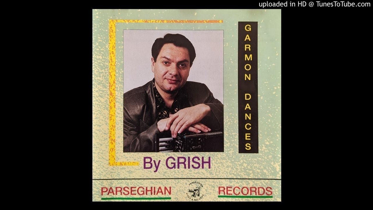 Grisha Sarkissian - Joghovrtagan Par //GARMON//  (Original audio) HQ 1992
