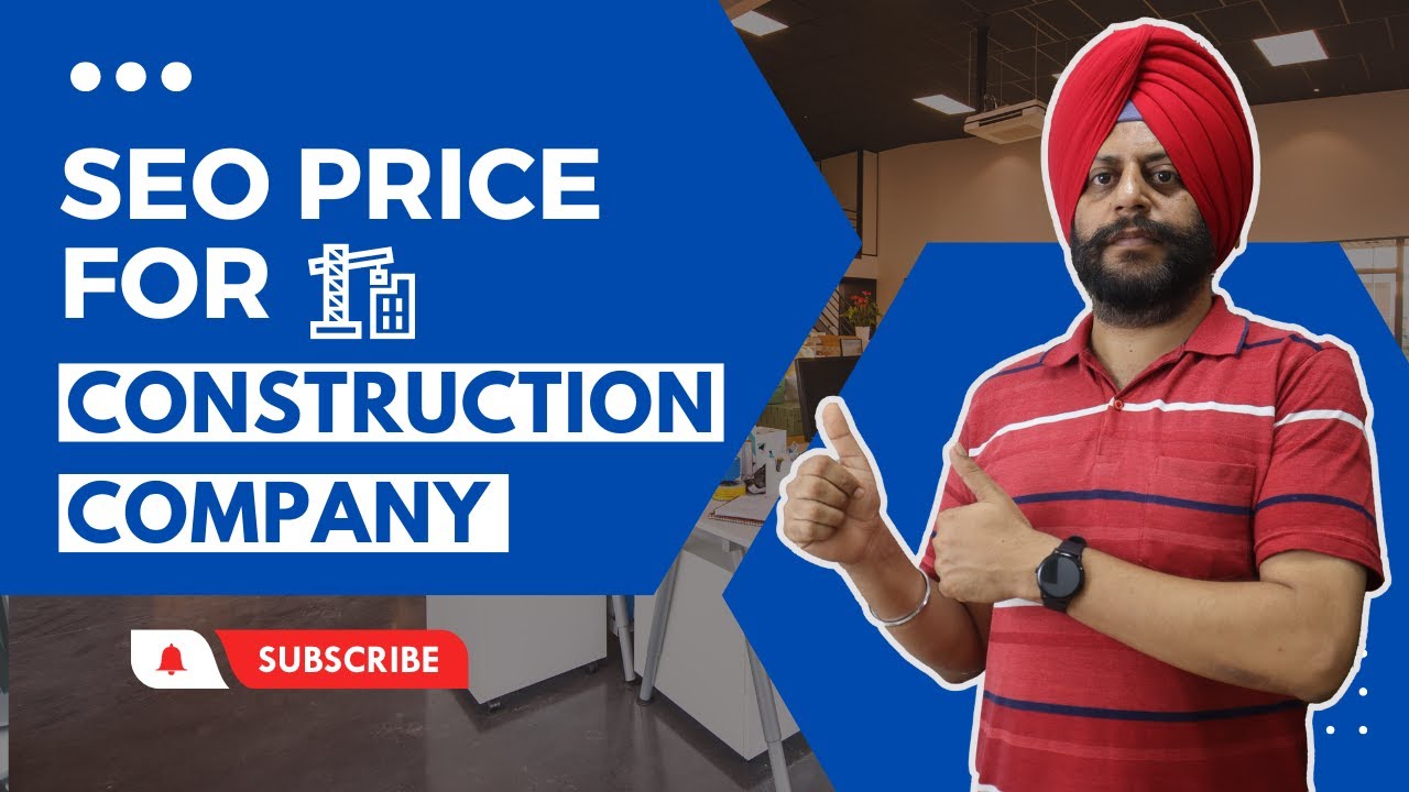 SEO Price For Construction Company | SEO Cost For Contruction Company