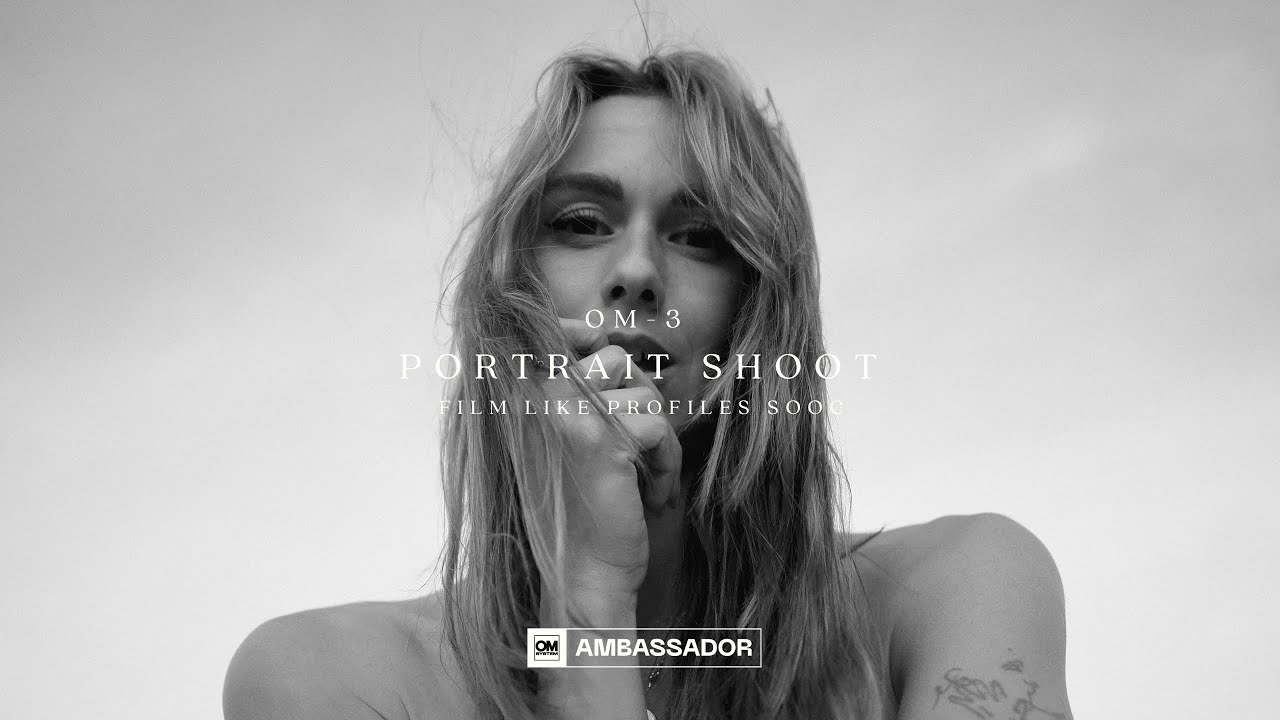 OM-3 Portrait Shoot | Film Profiles - SOOC | OM SYSTEM