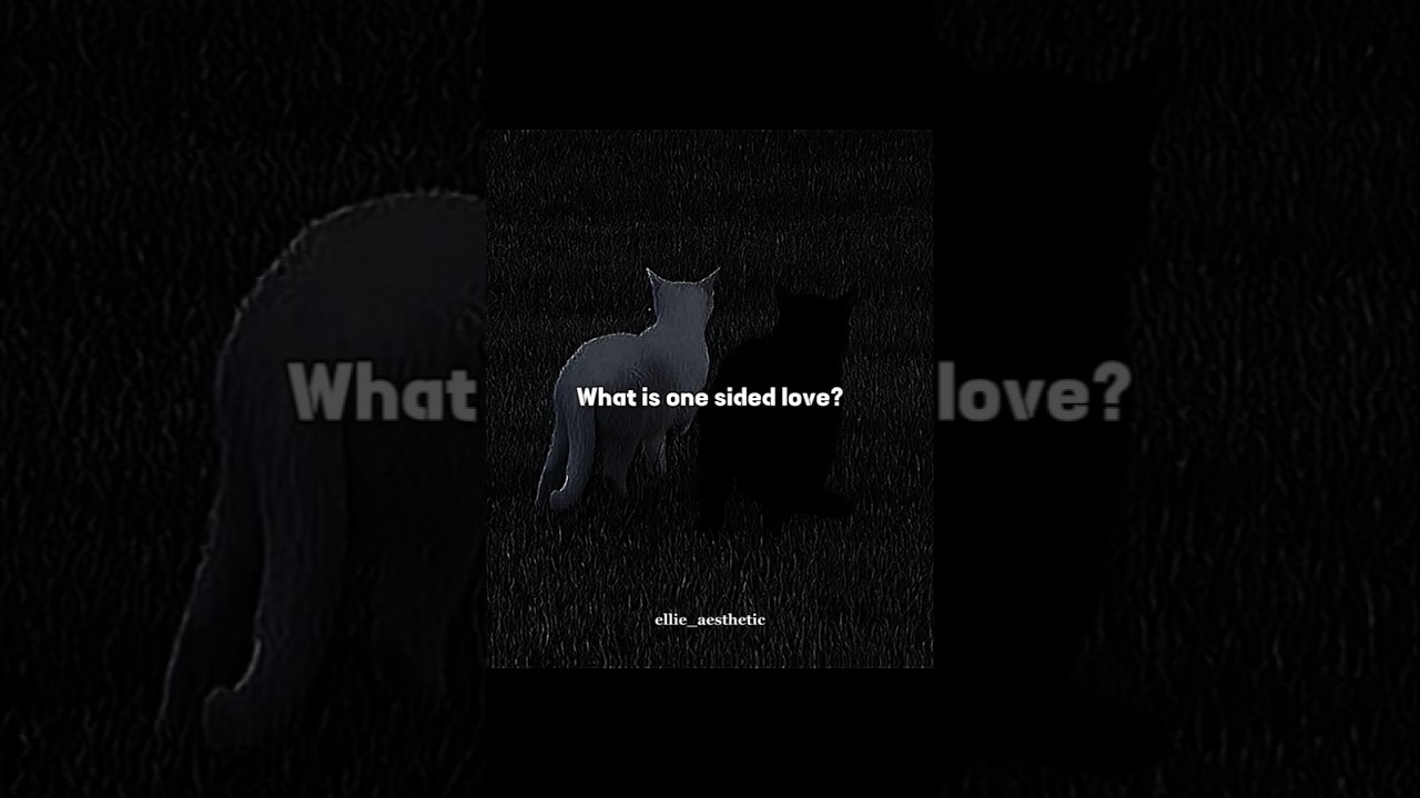 What is one sided love..❤️‍🩹 
