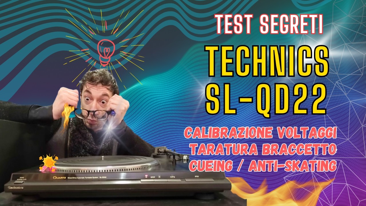 Giradischi Technics SL-QD22: Tarature, Calibrazioni Volt, Anti-Skating, Test Mode
