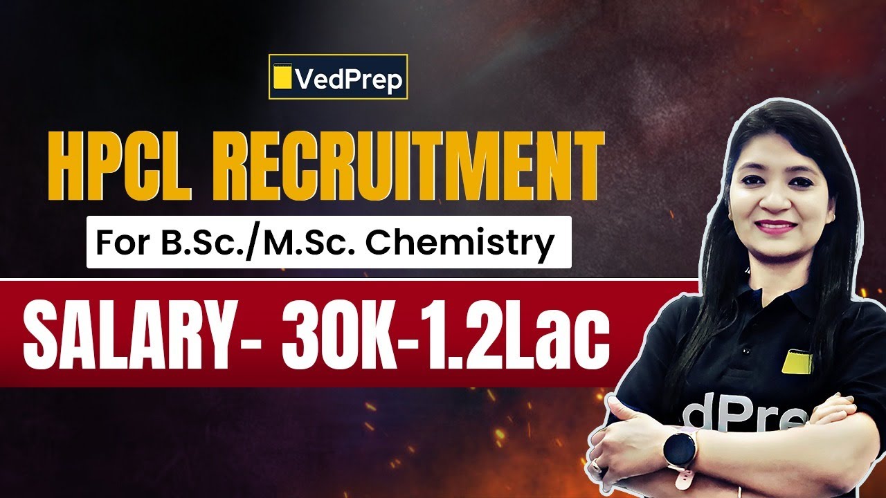 HPCL Recruitment 2025: Government Job Alert for Chemistry Graduates | Salary ₹30K&ndash;₹1.2L | Apply Now!