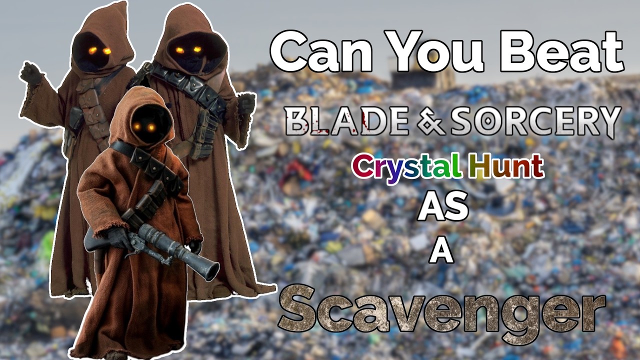 Can you Beat Blade and Sorcery Crystal Hunt As A Scavenger
