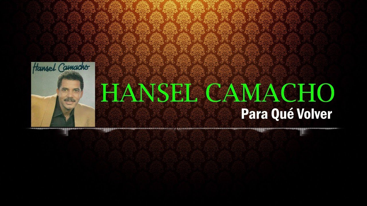Para Qué Volver - Hansel Camacho | Salsa | Cover Audio