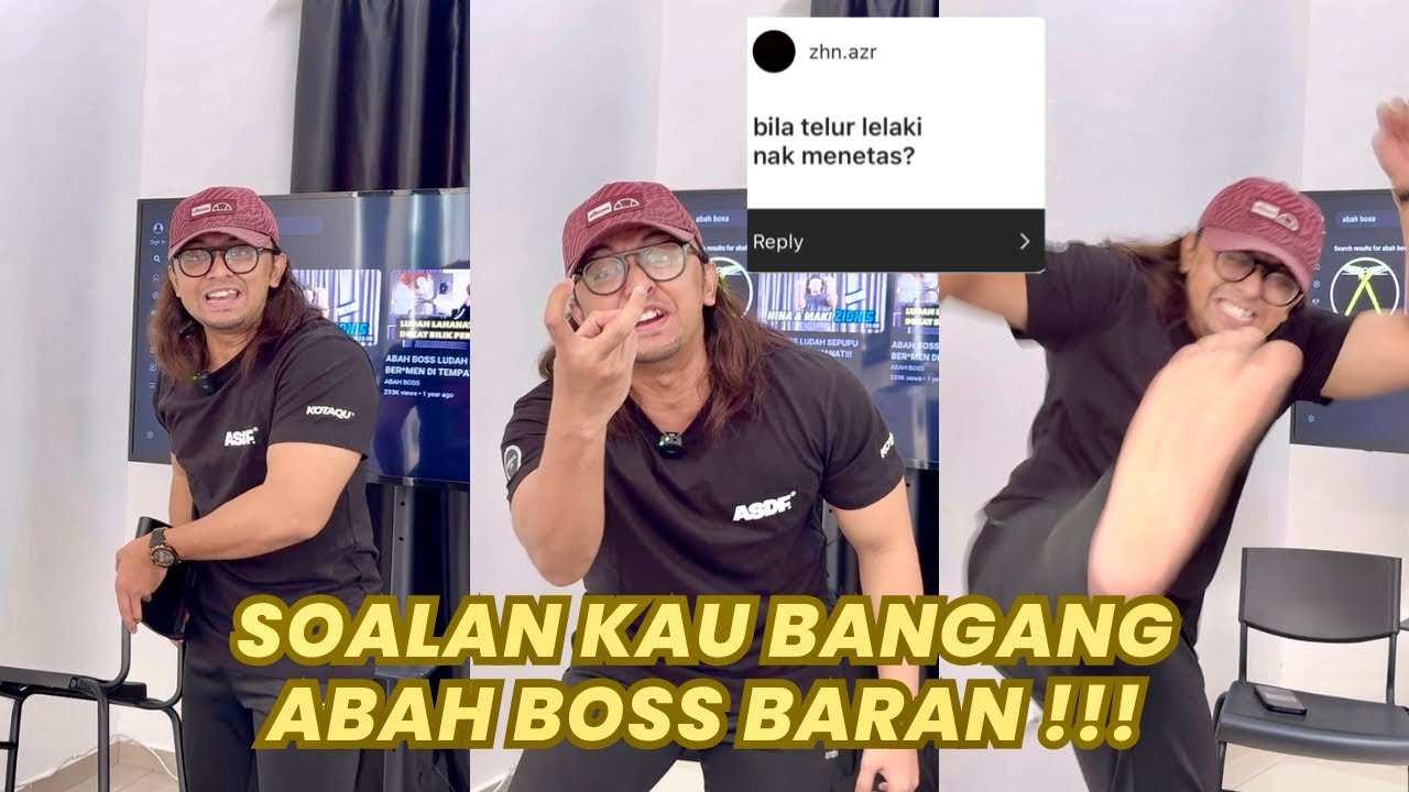 ABAH BOSS MAKI SOALAN YANG TERLALU HANAT !!!