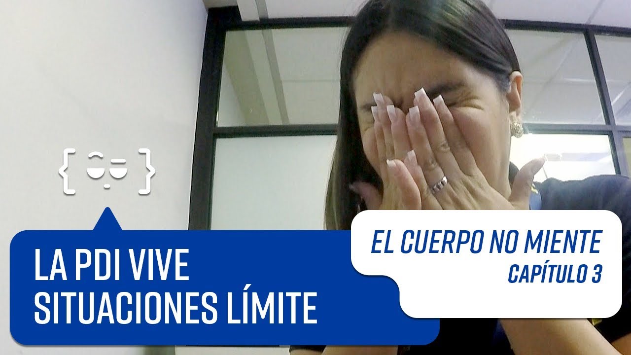 Capítulo 3 | El Cuerpo no Miente