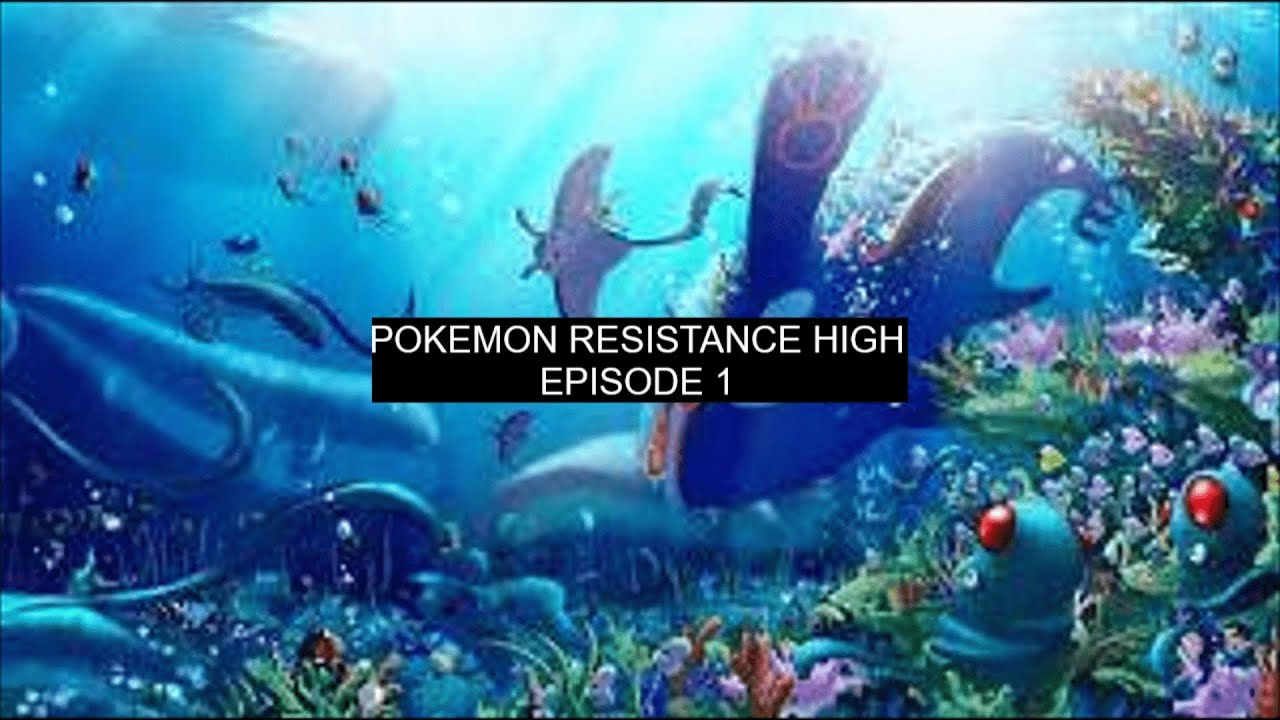 pokemon resistance high ep1