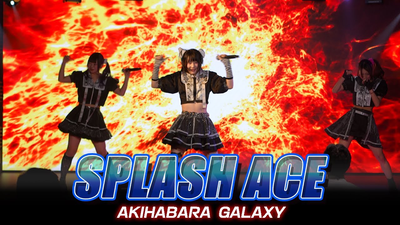 SPLASH ACE【LIVE】秋葉原GALAXY/20260114