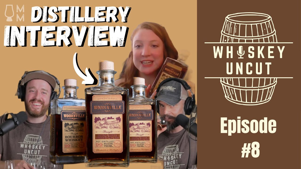 Woodinville Bourbon Whiskey INTERVIEW | Whiskey Uncut Podcast