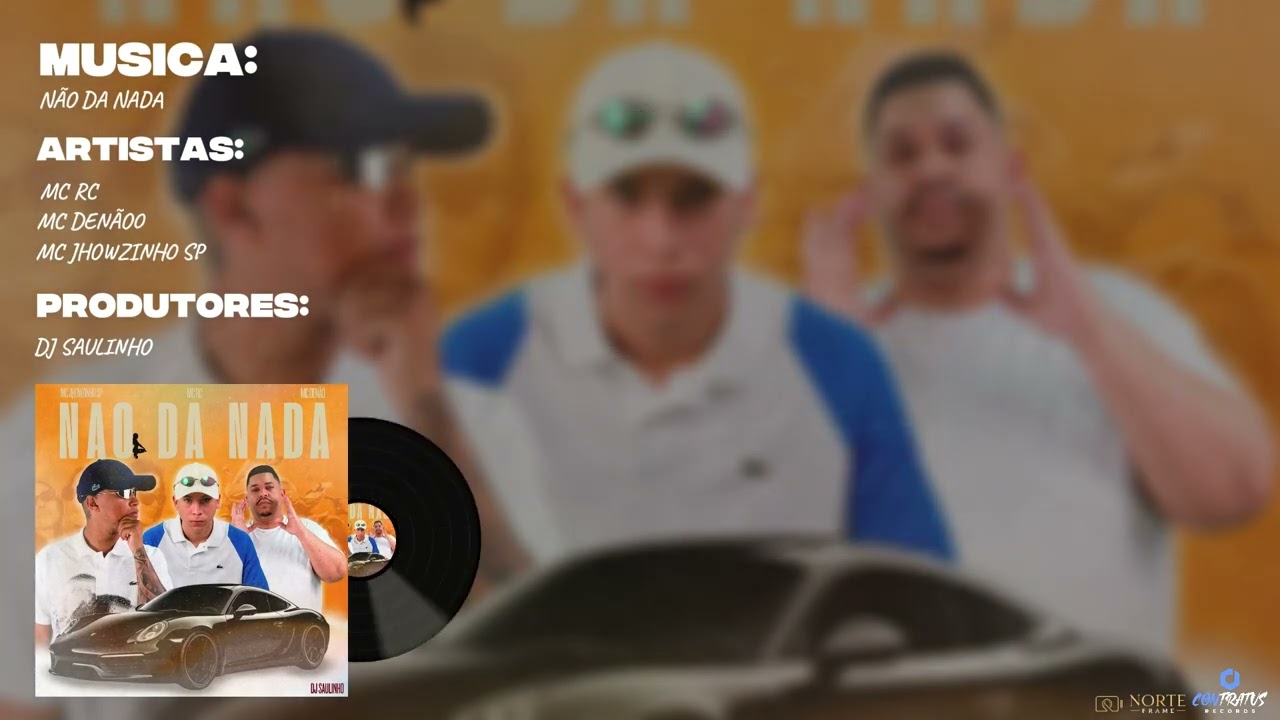 MC RC,MC Denãoo,MC Jhowzinho SP - Não da Nada (DJ Saulinho)