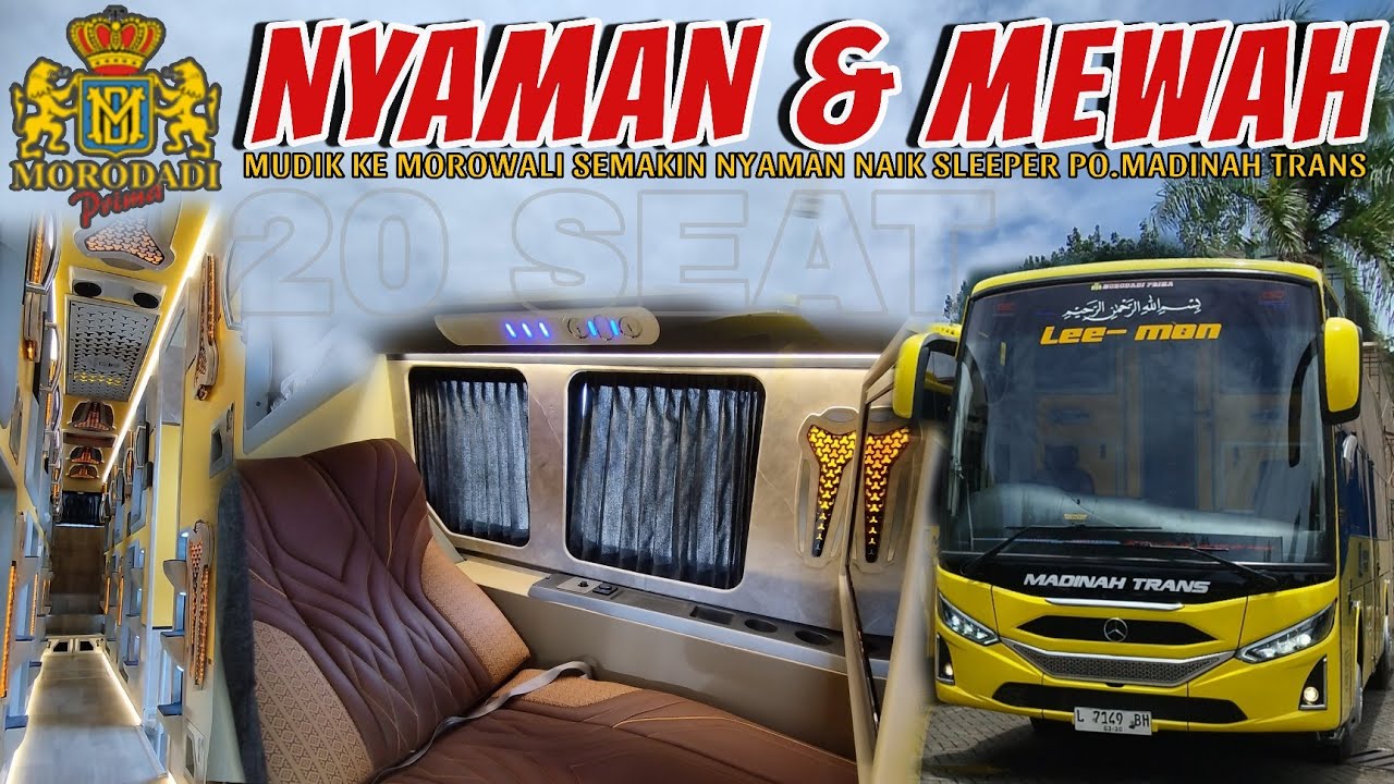 INTERIOR BIKIN NYAMAN‼️PO. MADINAH TRANS MOROWALI DIAMANTE SLEEPER CLASS SIAP MELAYANI MUDIK 2026