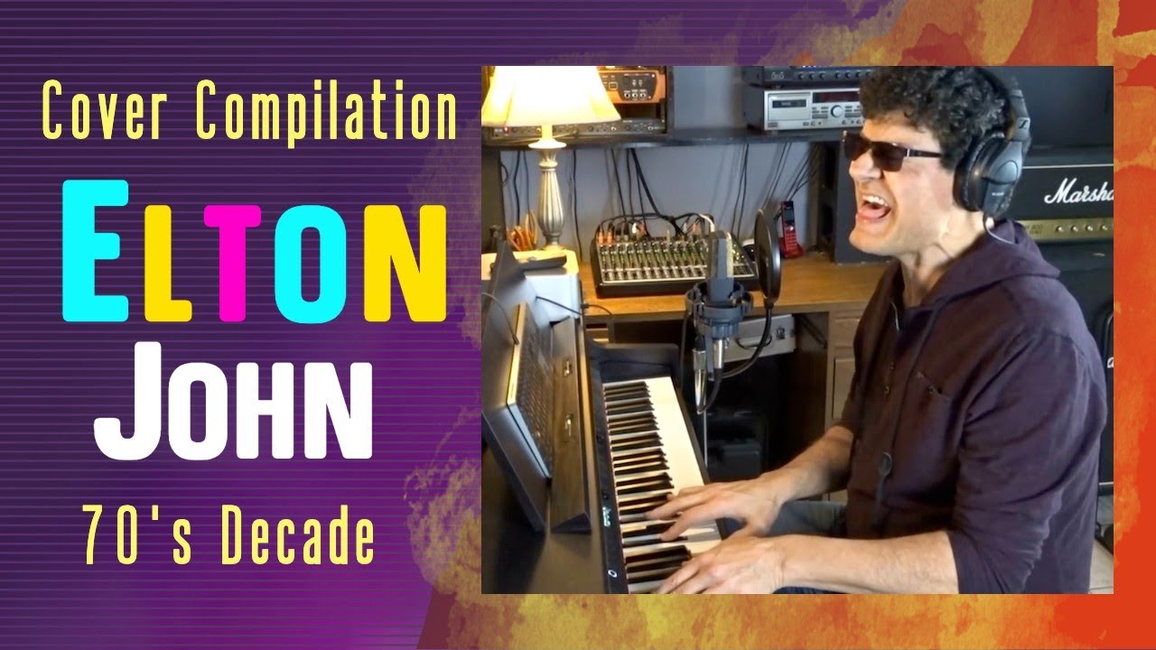 THE ELTON JOHN Cover Compilation - by Pete Palazzolo
