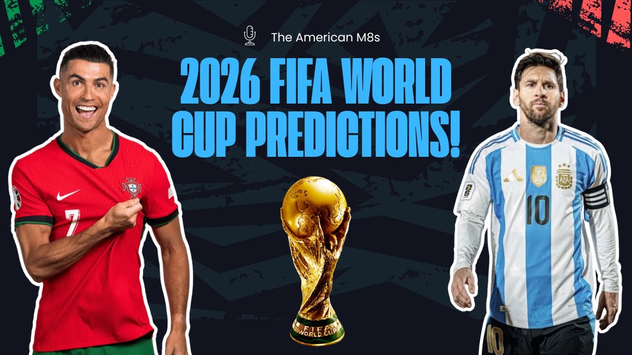 Our *EARLY* World Cup 2026 Predictions!!!